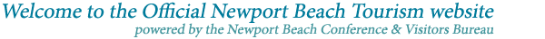 Welcome to the Official Newport Beach Tourism website powered by the Newport Beach Conference & Visitors Bureau